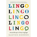 Lingo: Around Europe in Sixty Languages - Paperback
