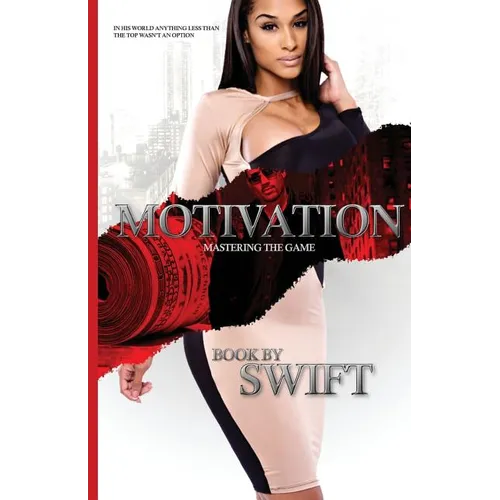 MOTIVATION part 1: Mastering The Game - Paperback