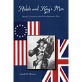 Rebels and King's Men: Bertie County in the Revolutionary War - Paperback