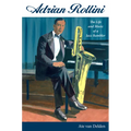 Adrian Rollini: The Life and Music of a Jazz Rambler - Paperback