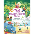Thai Children's Favorite Stories: Fables, Myths, Legends and Fairy Tales - Hardcover