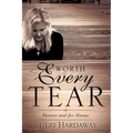 Worth Every Tear - Paperback