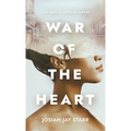 War Of The Heart: An Achim Jeffers Novel - Hardcover