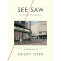 See/Saw: Looking at Photographs - Paperback