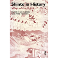Shinto in History: Ways of the Kami - Paperback
