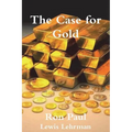 The Case for Gold - Paperback