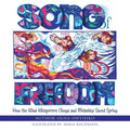 Song of Freedom: How the Wind Whisperers Chuga and Melashka Saved Spring - Paperback