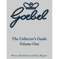 The Goebel Collector's Guide: Volume One - Hardcover