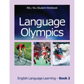 Language Olympics ESL/ELL Student Workbook: English as Second Language / English Language Learning - Book Two - Paperback