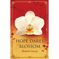 Hope Dares to Blossom - Paperback