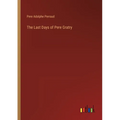 The Last Days of Pere Gratry - Paperback