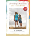 Divorcing a Narcissist: One Mom's Battle - Paperback