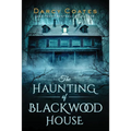 The Haunting of Blackwood House - Paperback