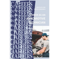 Career as an Automotive Technician: Auto Mechanic - Paperback