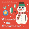 Where's the Snowman? - Board Book