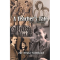 A Teacher's Tale: A Memoir - Paperback