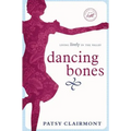 Dancing Bones: Living Lively in the Valley - Paperback