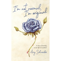 I'm Not Normal, I'm Original - Paperback