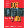 Loose Change: Three Women of the Sixties - Paperback