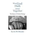 What God Hath Joined Together - Hardcover