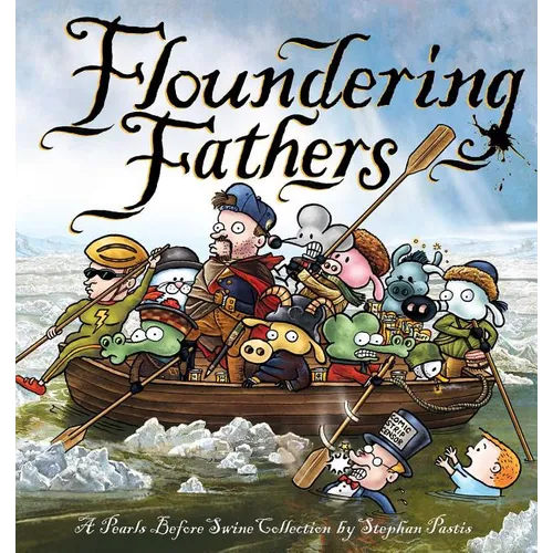 Floundering Fathers: A Pearls Before Swine Collection - Paperback
