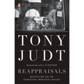Reappraisals: Reflections on the Forgotten Twentieth Century - Paperback