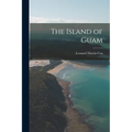 The Island of Guam - Paperback