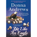 Die Like an Eagle: A Meg Langslow Mystery - Paperback