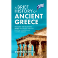 A Brief History of Ancient Greece: Traveling the Hellenistic World: An Odyssey Through Political Dynasties and Cultural Mosaics - Hardcover