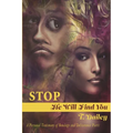 Stop He will Find you - Paperback