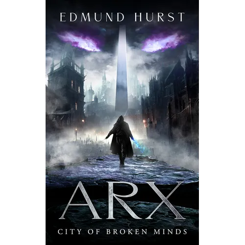 Arx: City of Broken Minds - Paperback