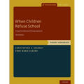 When Children Refuse School: Parent Workbook - Paperback