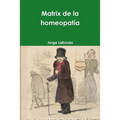 Matrix de la homeopatía - Paperback