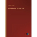 Maggie's Rosary and Other Tales - Paperback