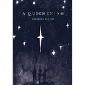A Quickening - Hardcover