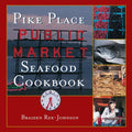 Pike Place Public Market Seafood Cookbook - Hardcover