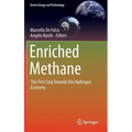 Enriched Methane: The First Step Towards the Hydrogen Economy - Hardcover