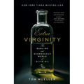 Extra Virginity: The Sublime and Scandalous World of Olive Oil - Paperback