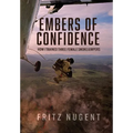 Embers of Confidence: How I Trained Three Female Smokejumpers - Hardcover