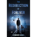 The Redirection of Forever - Paperback