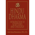 Hindu Dharma: Introduction to Scriptures and Theology - Paperback