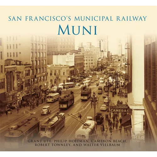 San Francisco's Municipal Railway: Muni - Paperback