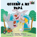 Quiero a mi Papá: I Love My Dad (Spanish Edition) - Hardcover