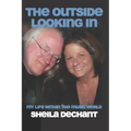 The Outside Looking In: My Life Within The Music World - Paperback