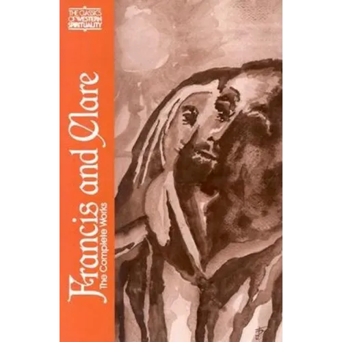 Francis and Clare: The Complete Works (Revised) - Paperback
