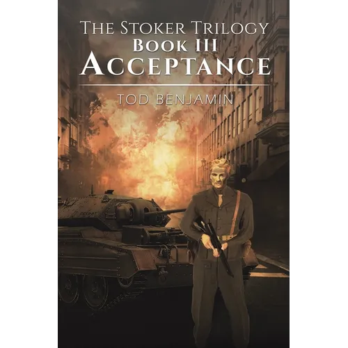 The Stoker Trilogy, Book III - Acceptance - Paperback