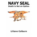 Navy Seal: Death Is Not an Option - Paperback