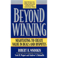 Beyond Winning: Negotiating to Create Value in Deals and Disputes - Paperback