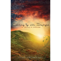 Catching Up with Daylight: A Journey to Wholeness - Paperback