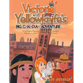 Victoria and Yellowknife's Big Canadian Adventure: A Children's Educational Story about Canada's Capitals in their Provinces and Territories - Paperback